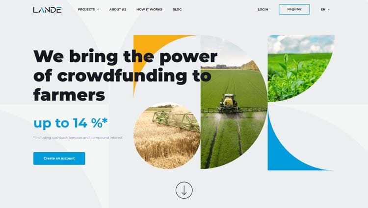 Lande – tai Latviška sutelktinio finansavimo platforma, kurioje galima investuoti į smulkius bei vidutinio dydžio žemės ūkio projektus ir uždirbti iš gaunamų palūkanų.