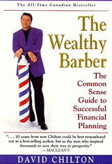 David Chilton „The Wealthy Barber: The Common Sense Guide to Successful Financial Planning“