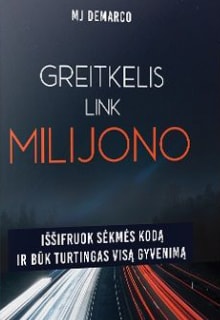Mj DeMarco „Greitkelis link milijono“