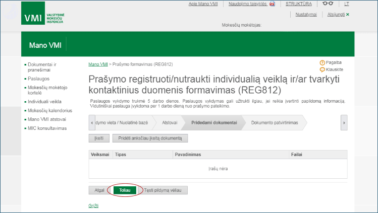 Pildant prašymą dėl įregistravimo į mokesčių mokėtojų registrą, paprastai jokių papildomų dokumentų pridėti nereikia.