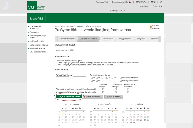 Pasirenkame kuriomis dienomis bus vykdoma veikla pagal verslo liudijimą.